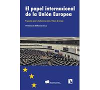 El papel internacional de la Unión Europea: Propuestas para la Conferencia sobre el Futuro de Europa: 344 (Investigación y Debate)