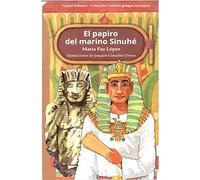 EL PAPIRO DEL MARINO SINUHÉ: 3 (Cuentos griegos en papiro)