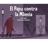 El Papu contra la Mòmia: 3 (Contes de por per pixar-se de riure)