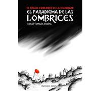 El paradigma de las lombrices: El frágil equilibrio de la oscuridad: 1 (Universo Brizna)