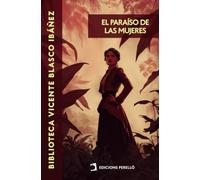 El paraíso de las mujeres: 14 (Biblioteca Vicente Blasco Ibáñez)