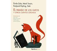 El Paraíso De Los Gatos Y Otros Cuentos Gatunos - 3ª Edición (Ilustrados)