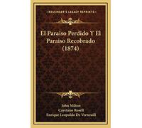 El Paraiso Perdido Y El Paraiso Recobrado (1874)