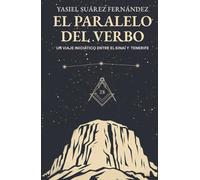 El Paralelo del Verbo: Un viaje iniciático entre el Sinaí y Tenerife