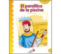 El Paralitico De La Piscina (milagros De Jesus)