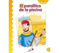 El paralítico de la piscina: Milagros de Jesús (Mis primeros libros)