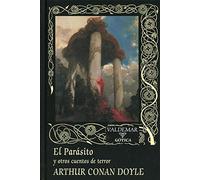 El Parásito: y otros cuentos de terror: 121 (Gótica)