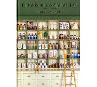 El París de las maravillas: Talleres y tiendas parisinas con historia (Arte y diseño)