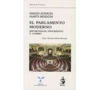El Parlamento Moderno: Importancia Descredito Y Cambio