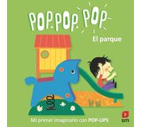 El parque (Pop Pop Pop Mi imaginario con pop-up)