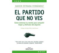 El partido que no ves: Cómo entrenar tu mente para competir mejor y disfrutar del deporte: 29 (Estilos)