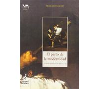 El parto de la modernidad. La novela española en los siglos XIX y XX: 24 (Biblioteca de Nuestro Mundo, Logos)