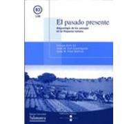 El pasado presente. Arqueología de los paisajes en la Hispania romana