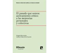 El pasado que somos: Acercamiento crítico a las memorias personales y colectivas