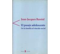 El Pasaje Adolescente: De La Familia Al Vinculo Social