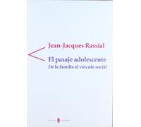 El pasaje adolescente: De la familia al vínculo social: 7 (Antígona)