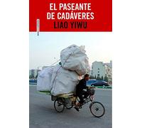 El paseante de cadáveres: Retratos de la China profunda (Realidades)