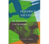 El paseante y su sombra | Friedrich Nietzsche, José Luis Arántegui