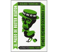 El paseo de Buster Keaton: diálogo tiernísimo: 7 (Grandes y pequeños)