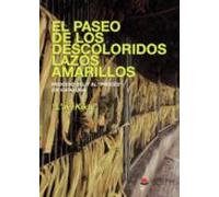 El Paseo De Los Descoloridos Lazos Amarillos. Proceso Del Y Al Proces