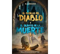El Pasillo del Diablo y El Silbato de la Muerte: Historias sobre aceptar o no tu destino.