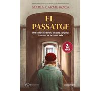 El passatge (tapa tova): Una història d'amor, amistat, venjança i secrets de la ciutat vella