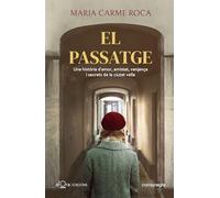El passatge: Una història d'amor, amistat, venjança i secrets de la ciutat vella