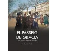 El passeig de Gràcia. 200 anys d'un espai burgès | Lluís Permanyer