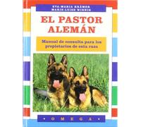 EL PASTOR ALEMAN (GUIAS DEL NATURALISTA-ANIMALES DOMESTICOS-PERROS)