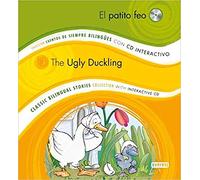 El patito feo / The Ugly Duckling: Colección Cuentos de Siempre Bilingües con CD interactivo. Classic Bilingual Stories collection with interactive CD