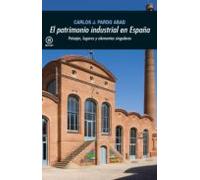El Patrimonio Industrial En España (ebook)