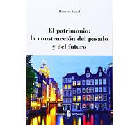 El patrimonio: la construcción del pasado y del futuro (Arquitectura)
