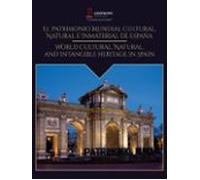 El Patrimonio Mundial Cultural Natural E Inmaterial De España