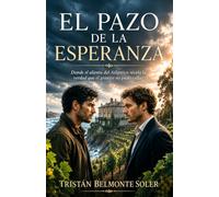 El pazo de la esperanza: M/M Enemies-to-lovers. Secretos familiares, viñedos y salitre en la Costa da Morte (Latidos de la Tierra)