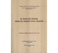 El Pazo De Tovar: Espacios Perspectivas Tiempos
