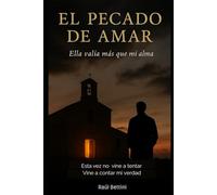EL PECADO DE AMAR: ESTA VEZ NO VINE A TENTAR . ESTA VEZ VINE A CONTAR MI VERDAD
