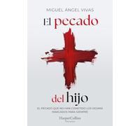 El pecado del hijo: El pecado que no han cometido les dejará marcados para siempre (HARPERCOLLINS)