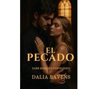 El pecado: Un dark romance psicológico sobre deseo, fe y redención