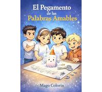 El Pegamento de las Palabras Amables (El Cajón de los Perdidos)