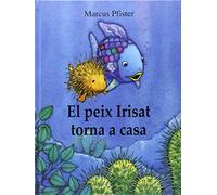 El peix Irisat torna a casa (El peix Irisat) (Contes infantils)
