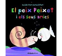 El peix peixet i els seus amics