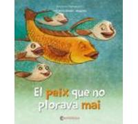 El Peix Que No Plorava Mai