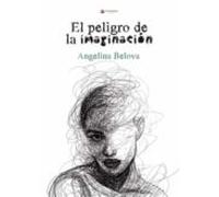 El Peligro De La Imaginacion