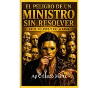 El Peligro de un Ministro SIN Resolver