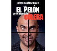 El pelon en sus tiempos de colera / The Bald Man in His Time of Cholera