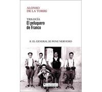 El Peluquero De Franco Ii El General Se Pone Nervioso