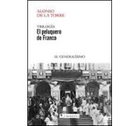 El Peluquero De Franco Iii: Generalisimo