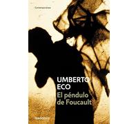 El péndulo de Foucault / Foucault's Pendulum (Spanish Edition) by Umberto Eco (2005-04-01)