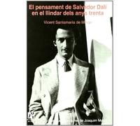 El pensament de Salvador Dalí en el llindar dels anys trenta: 20 (Estudis Filològics)