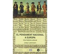 El pensament nacional a Europa: Una història cultural (El món de les nacions)